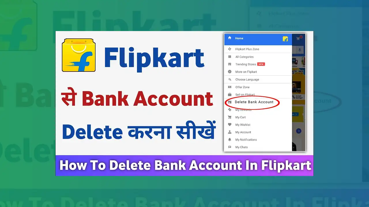 Flipkart Se Bank Account Kaise Hateye