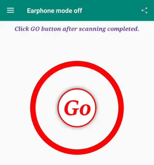 Click the go button in Earphone Mode remover App